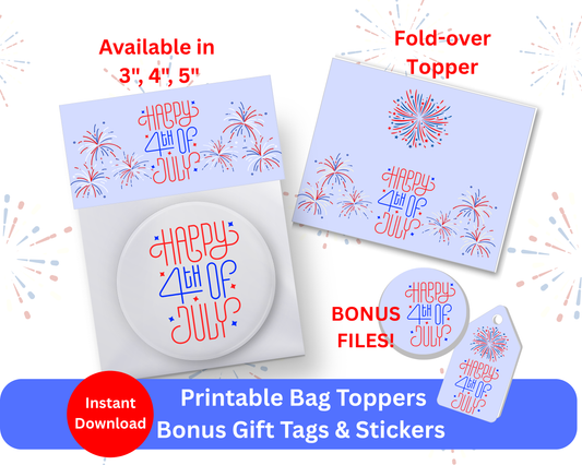 Digital File: Printable Happy 4th of July Treat/Cookie Bag Toppers, Gift Tags, & Stickers Bundle