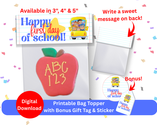 Digital File: Printable Happy First Day of School Bag Toppers, Gift Tags, & Stickers Bundle