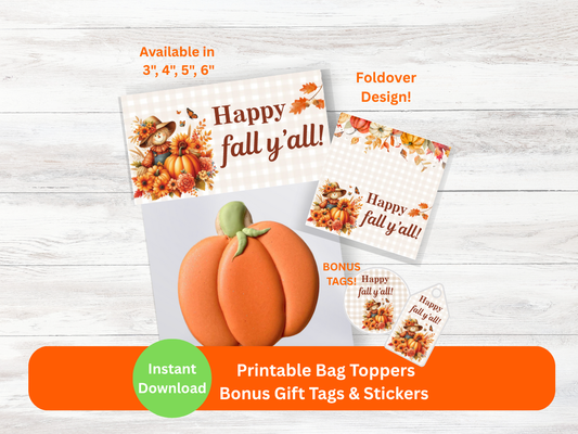 Digital File: Printable Happy Fall Y'all! Cookie/Treat Bag Toppers, Gift Tags, & Stickers Bundle