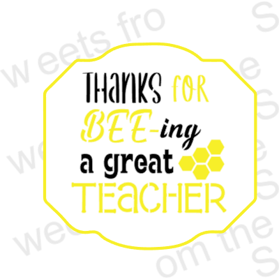 Thanks for BEE-ing a great TEACHER Cookie Stencil