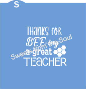 Thanks for BEE-ing a great TEACHER Cookie Stencil