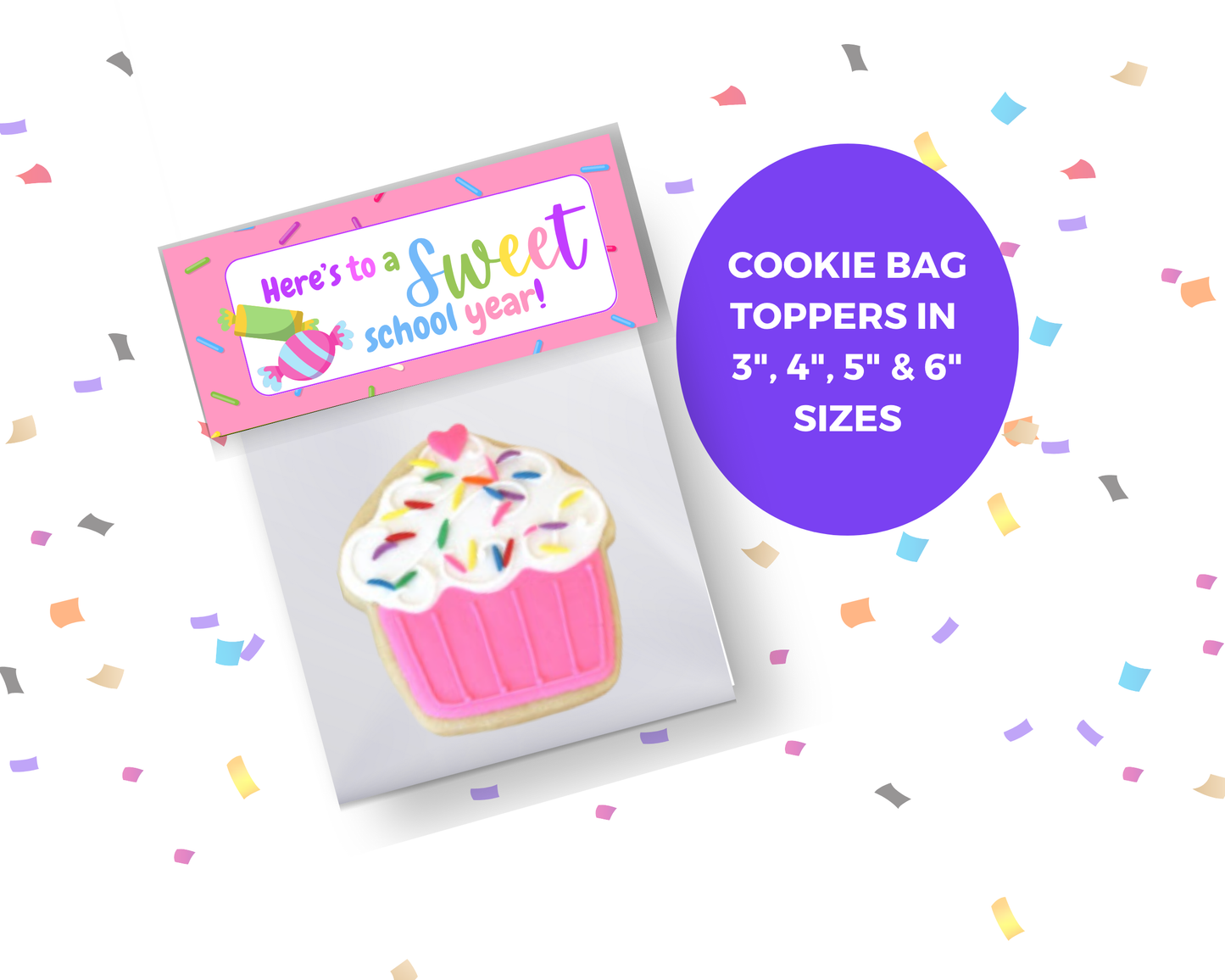 Digital File: Printable Here's to a Sweet School Year Bag Toppers, Gift Tags, & Stickers Bundle