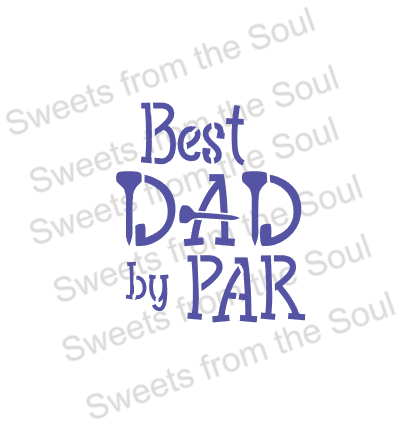 Best Dad by Par Cookie Stencil