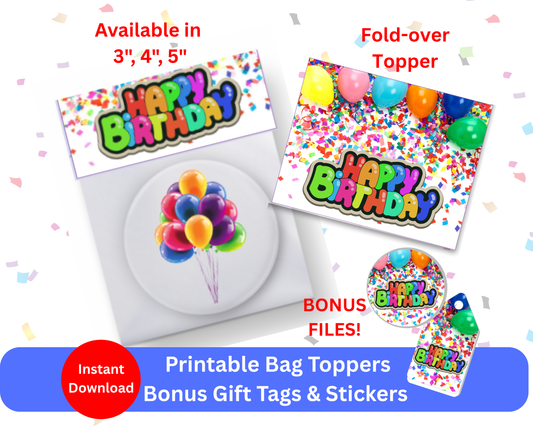 Digital File: Printable Happy BirthdayTreat/Cookie Bag Toppers, Gift Tags, & Stickers Bundle
