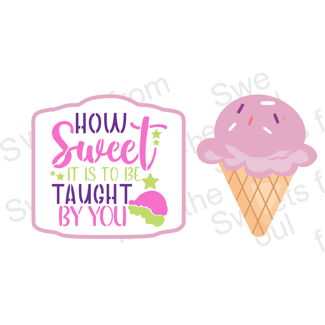 How Sweet it is to be Taught By You! Cookie Stencil