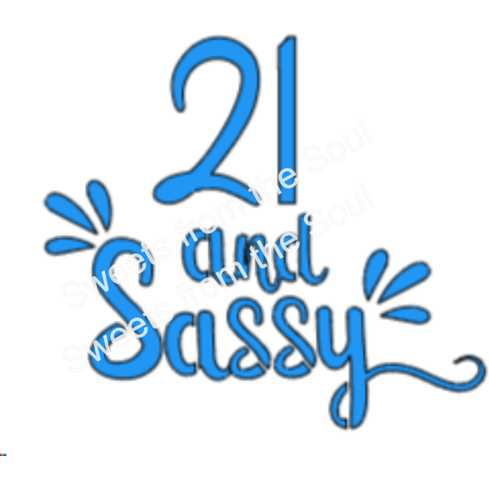 "21 and Sassy" Cookie Stencil