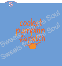 Coolest Pumpkin in the Patch Cookie Stencil