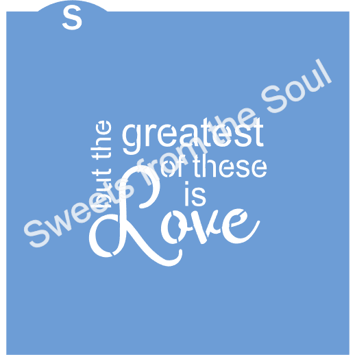 The Greatest of These is Love Cookie Stencil