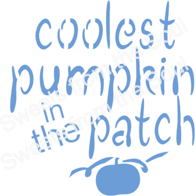 Coolest Pumpkin in the Patch Cookie Stencil
