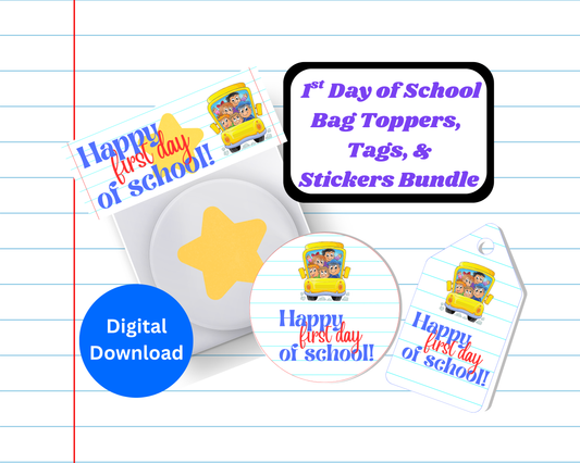 Digital File: Printable Happy First Day of School Bag Toppers, Gift Tags, & Stickers Bundle