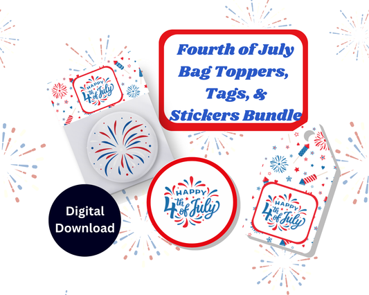 Digital File: Printable July 4th Treat/Cookie Bag Toppers, Gift Tags, & Stickers Bundle