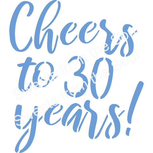 Cheers to 30 Years! Cookie Stencil
