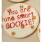 "You are one smart cookie!" Stencil Set