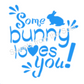 Some Bunny Loves You! Cookie Stencil