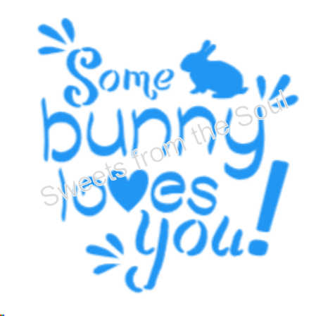 Some Bunny Loves You! Cookie Stencil