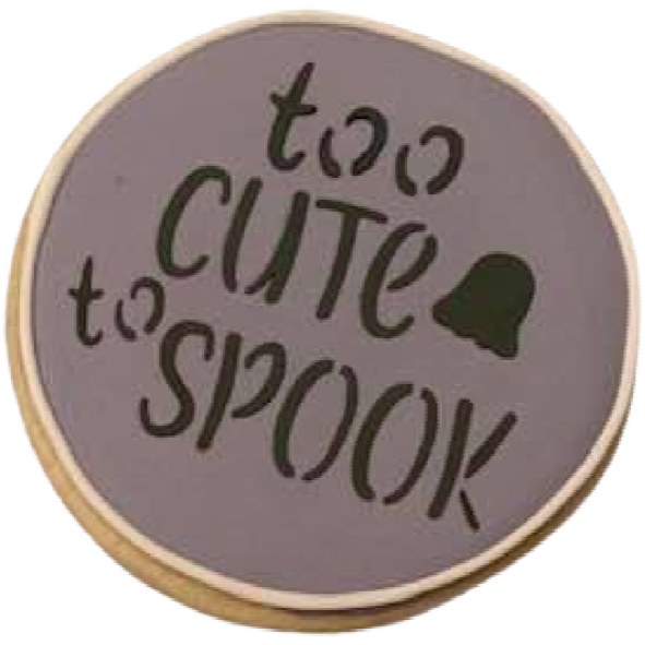 Too Cute to Spook Stencil